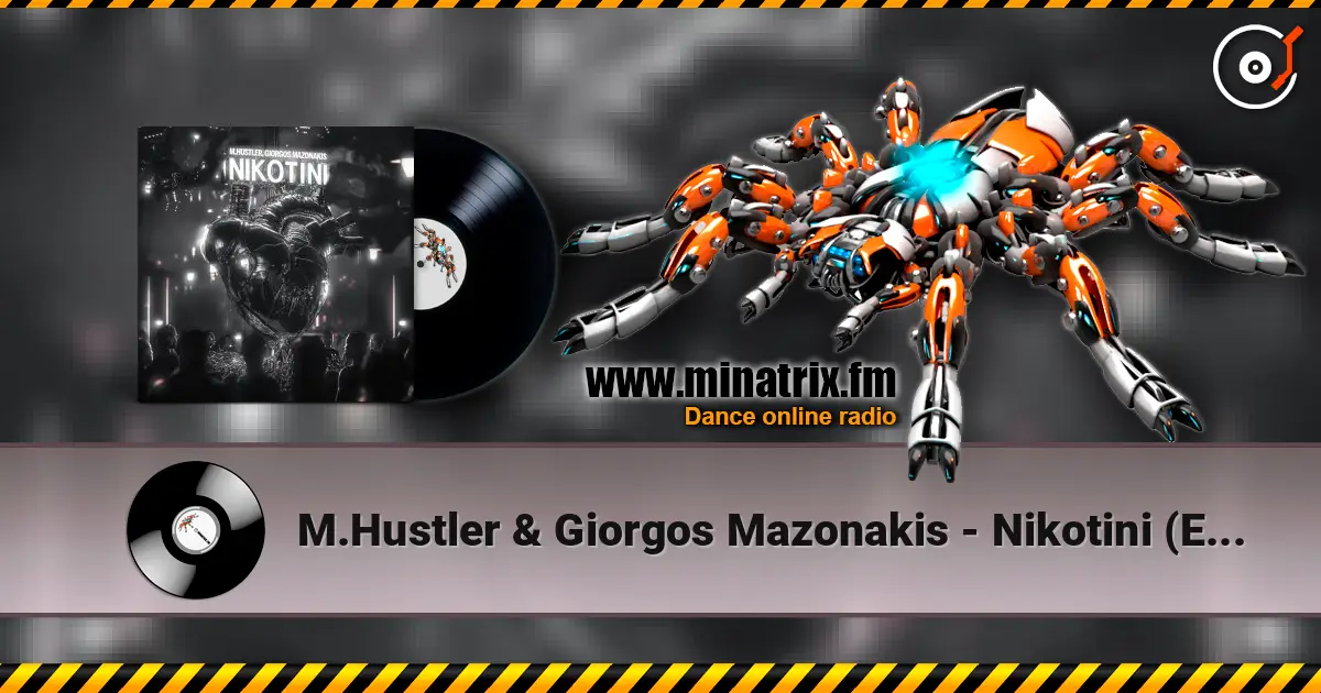 M.Hustler & Giorgos Mazonakis - Nikotini (Extended Mix) жоғары сапада онлайн тыңдау | Minatrix.FM