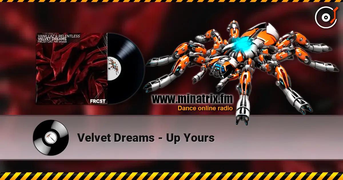 Velvet Dreams - Up Yours жоғары сапада онлайн тыңдау | Minatrix.FM