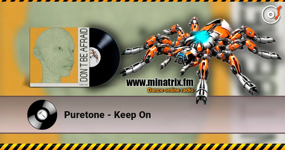 Puretone - Keep On жоғары сапада онлайн тыңдау | Minatrix.FM