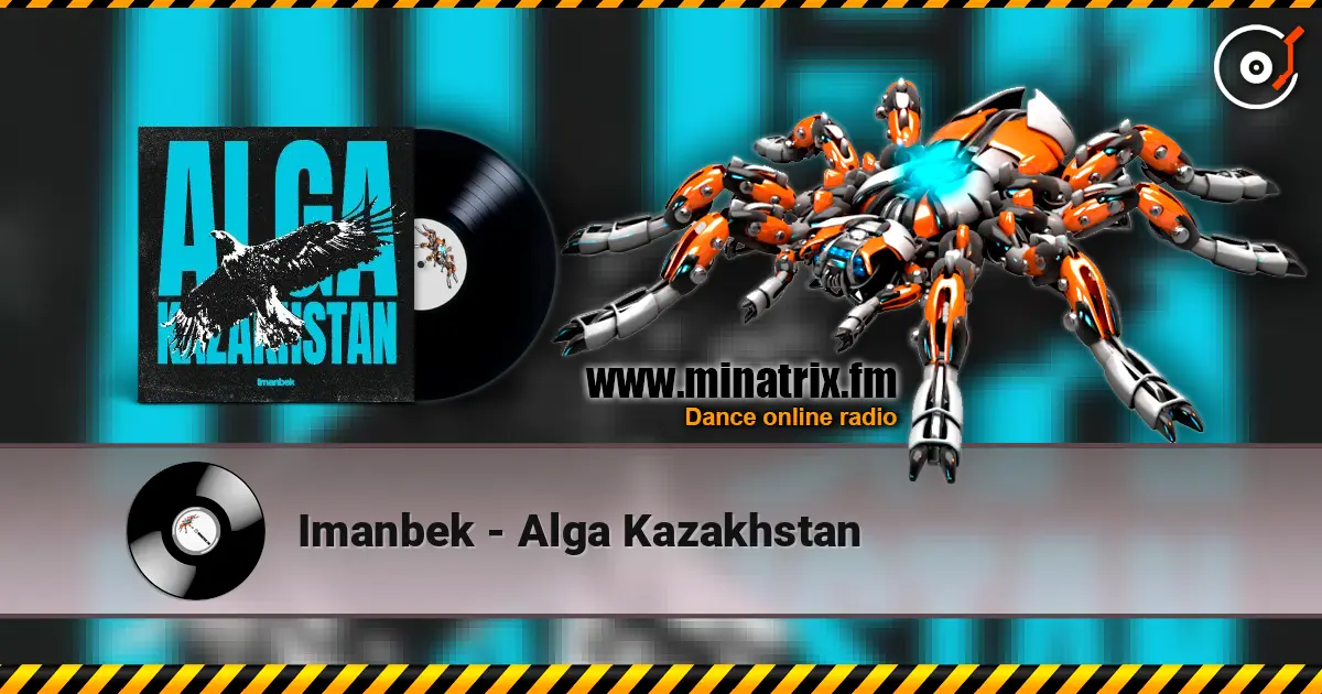 Imanbek - Alga Kazakhstan жоғары сапада онлайн тыңдау | Minatrix.FM