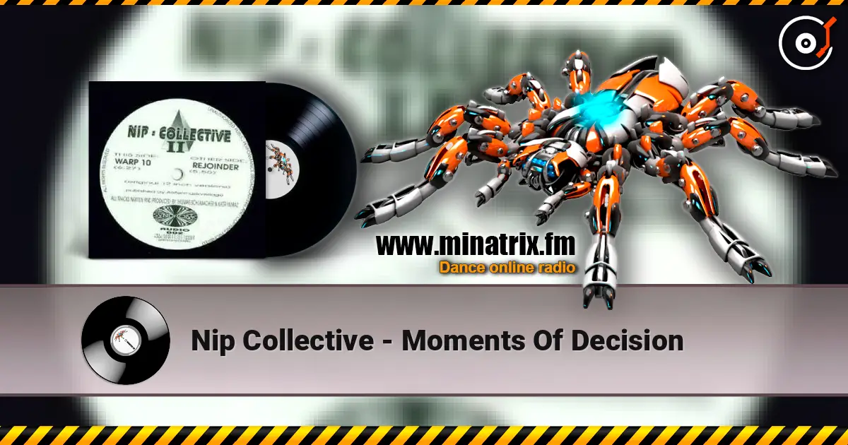 Nip Collective - Moments Of Decision жоғары сапада онлайн тыңдау | Minatrix.FM
