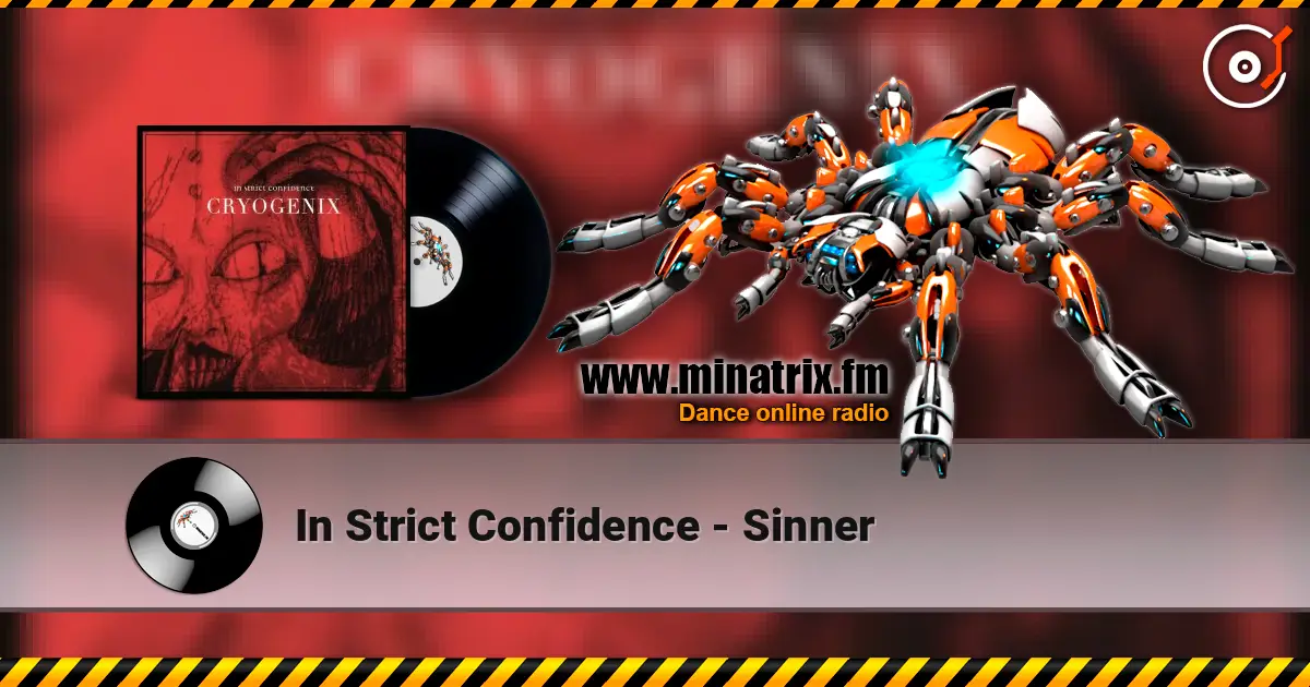 In Strict Confidence - Sinner жоғары сапада онлайн тыңдау | Minatrix.FM