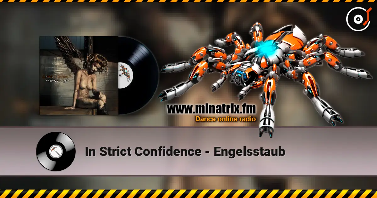 In Strict Confidence - Engelsstaub жоғары сапада онлайн тыңдау | Minatrix.FM
