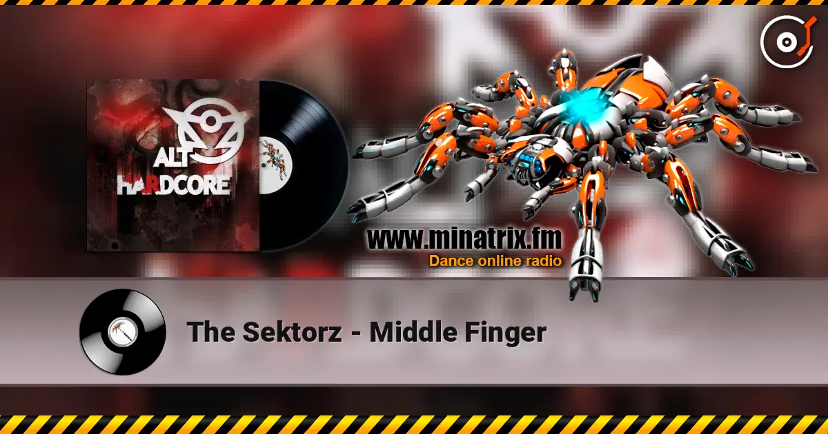 The Sektorz - Middle Finger жоғары сапада онлайн тыңдау | Minatrix.FM