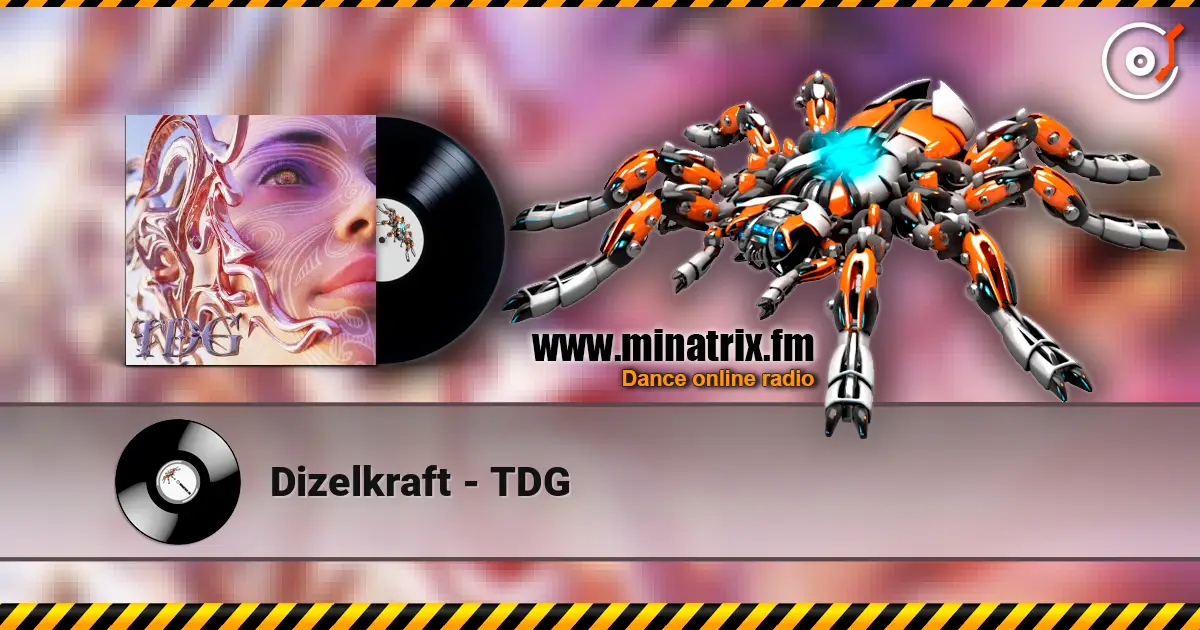Dizelkraft - TDG жоғары сапада онлайн тыңдау | Minatrix.FM