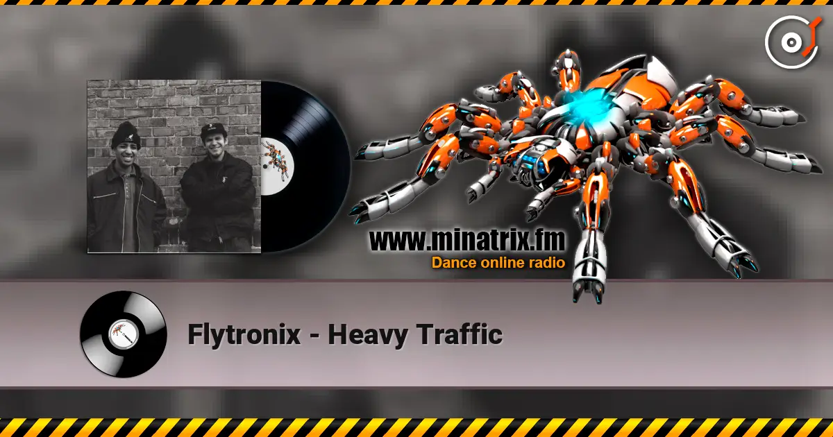 Flytronix - Heavy Traffic жоғары сапада онлайн тыңдау | Minatrix.FM