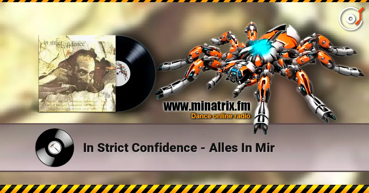 In Strict Confidence - Alles In Mir жоғары сапада онлайн тыңдау | Minatrix.FM