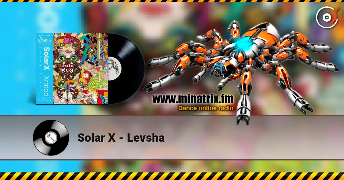 Solar X - Levsha жоғары сапада онлайн тыңдау | Minatrix.FM