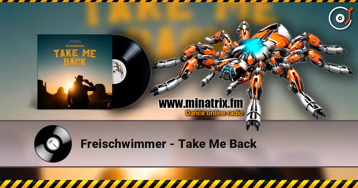 Freischwimmer - Take Me Back жоғары сапада онлайн тыңдау | Minatrix.FM