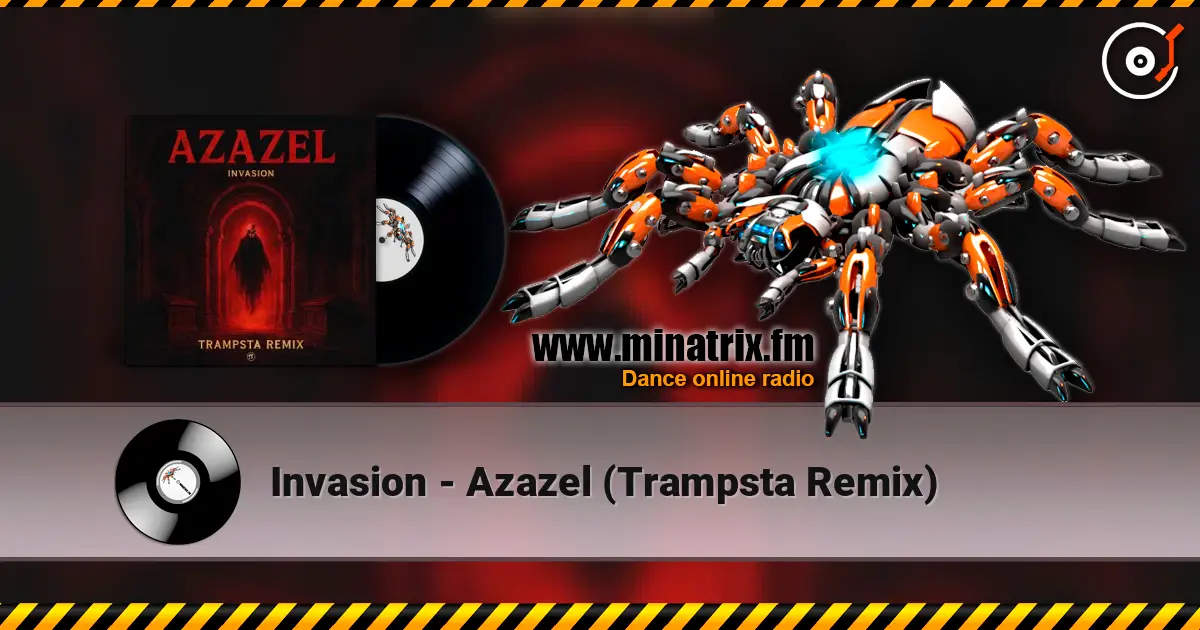 Invasion - Azazel (Trampsta Remix) жоғары сапада онлайн тыңдау | Minatrix.FM