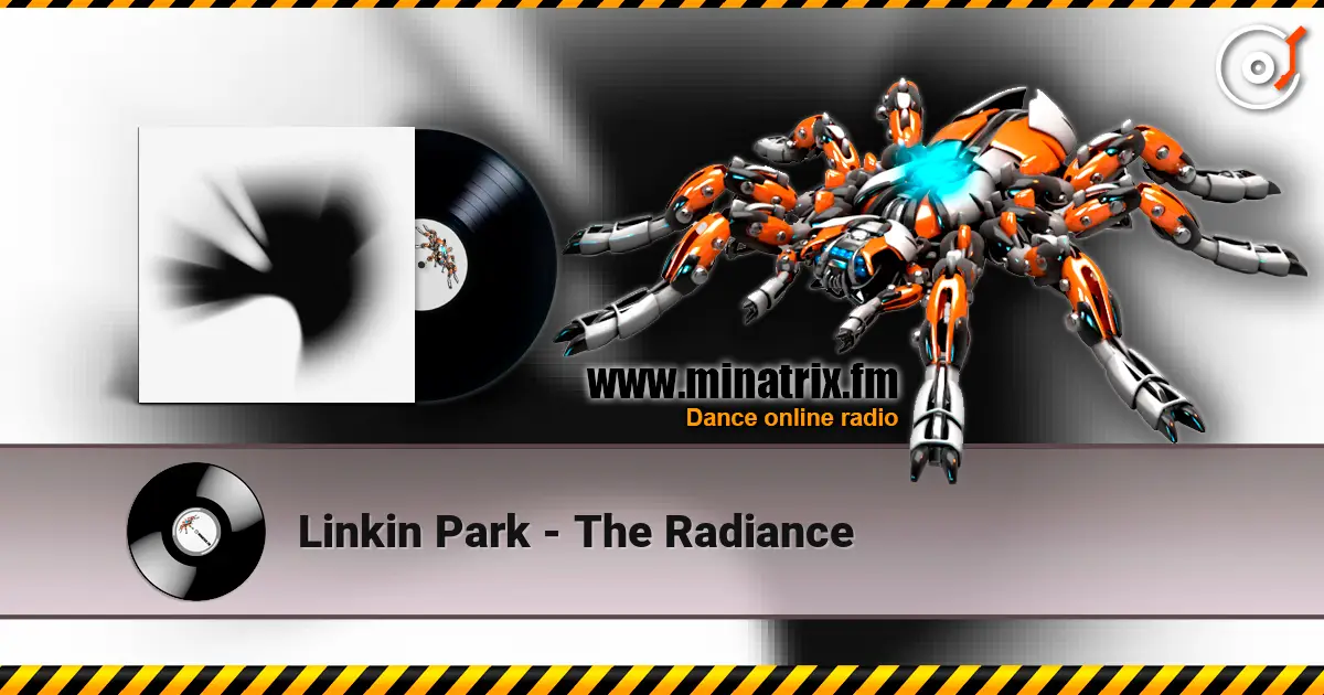 Linkin Park - The Radiance жоғары сапада онлайн тыңдау | Minatrix.FM