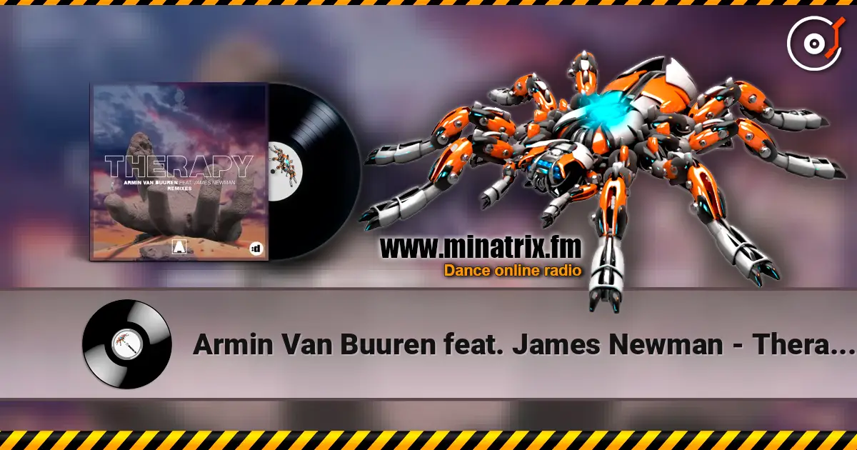 Armin Van Buuren feat. James Newman - Therapy (Leo Reyes extended remix) 高品质在线收听 | Minatrix.FM