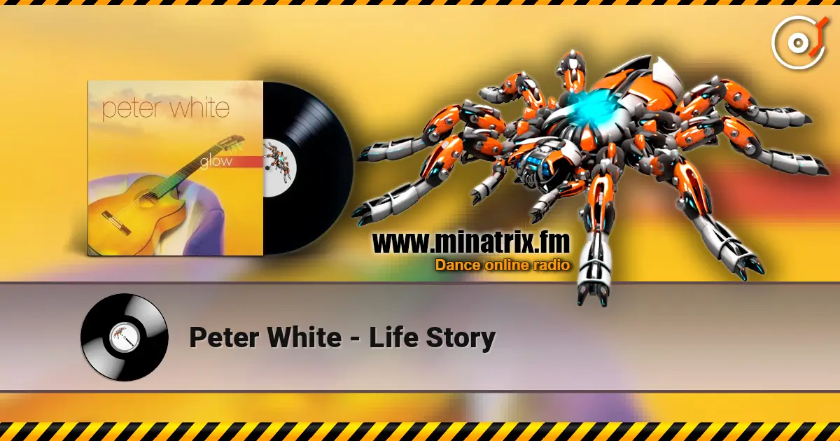 Peter White - Life Story жоғары сапада онлайн тыңдау | Minatrix.FM
