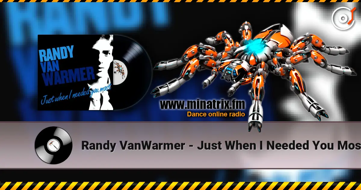 Randy VanWarmer - Just When I Needed You Most жоғары сапада онлайн тыңдау | Minatrix.FM
