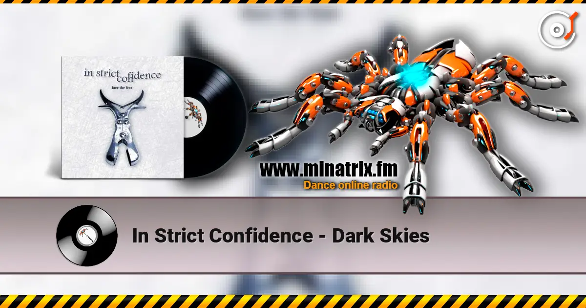 In Strict Confidence - Dark Skies жоғары сапада онлайн тыңдау | Minatrix.FM