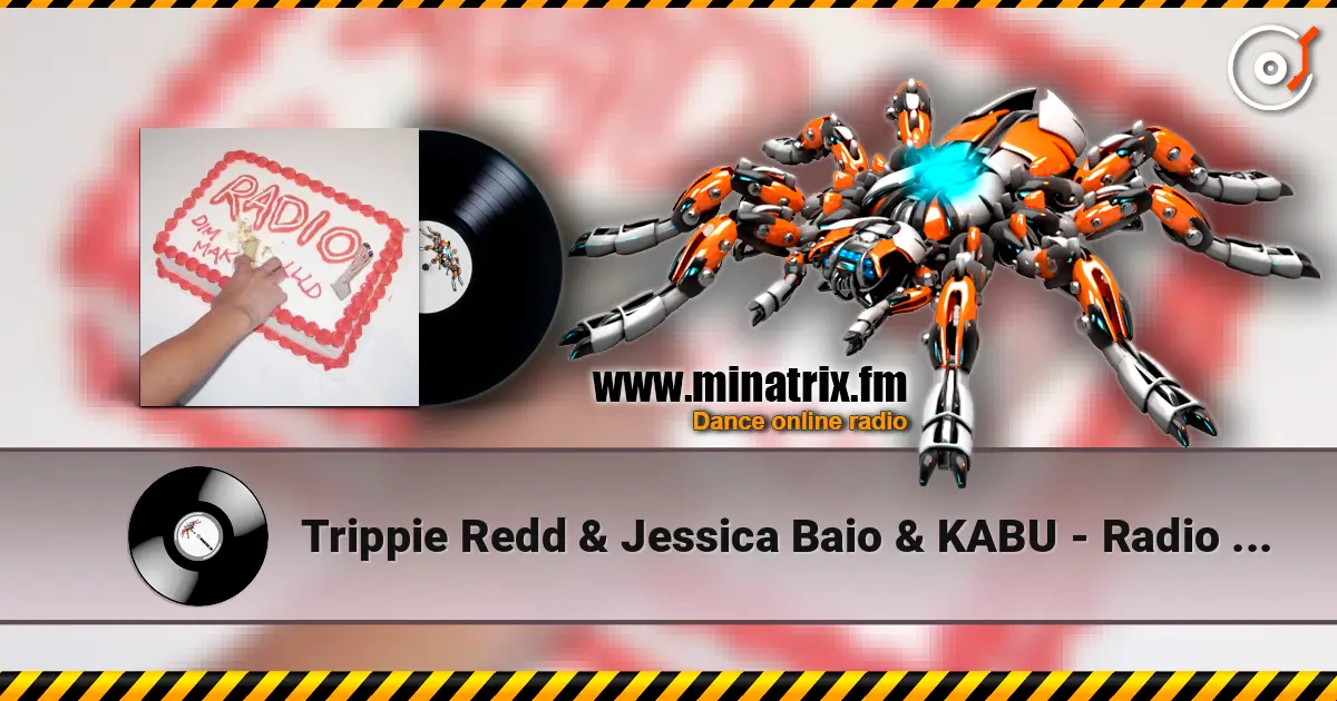 Trippie Redd & Jessica Baio & KABU - Radio (Steve Aoki & Cesqeaux Remix) 高品质在线收听 | Minatrix.FM