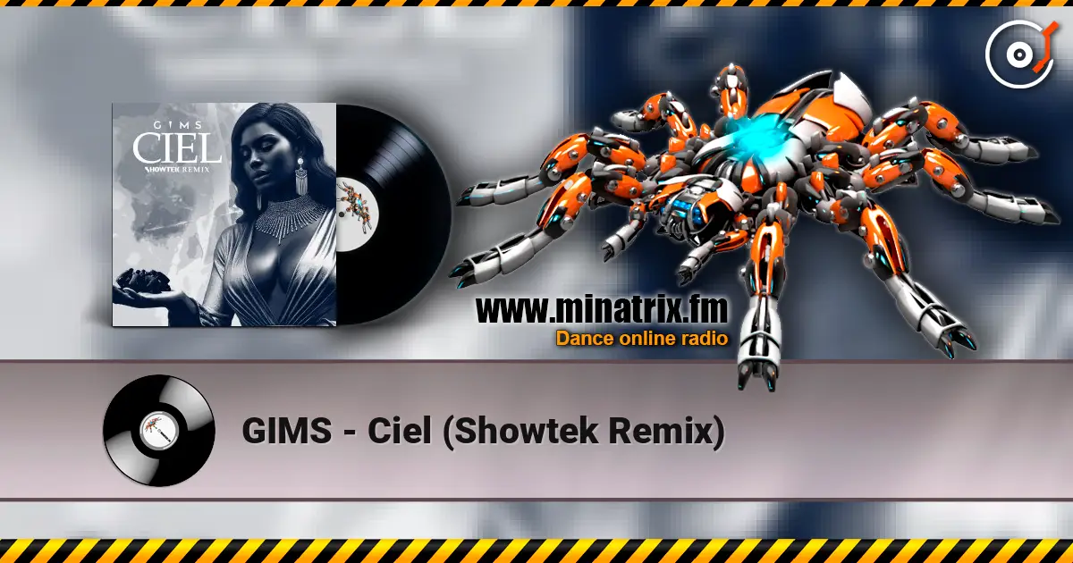 GIMS - Ciel (Showtek Remix) 高品质在线收听 | Minatrix.FM