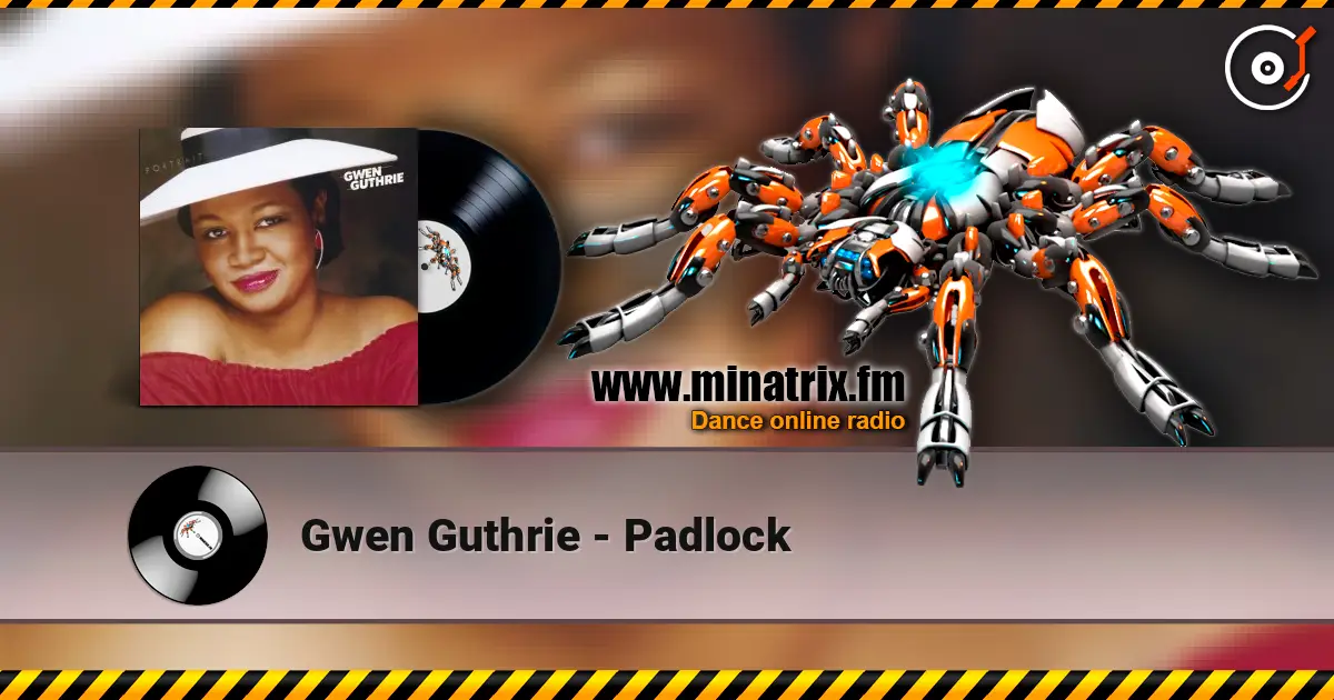 Gwen Guthrie - Padlock жоғары сапада онлайн тыңдау | Minatrix.FM