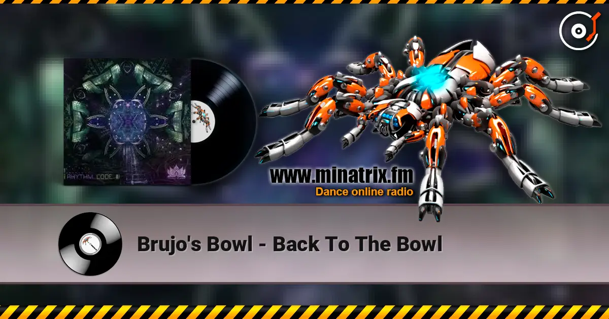 Brujo's Bowl - Back To The Bowl жоғары сапада онлайн тыңдау | Minatrix.FM
