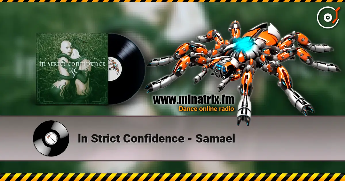 In Strict Confidence - Samael 高品质在线收听 | Minatrix.FM