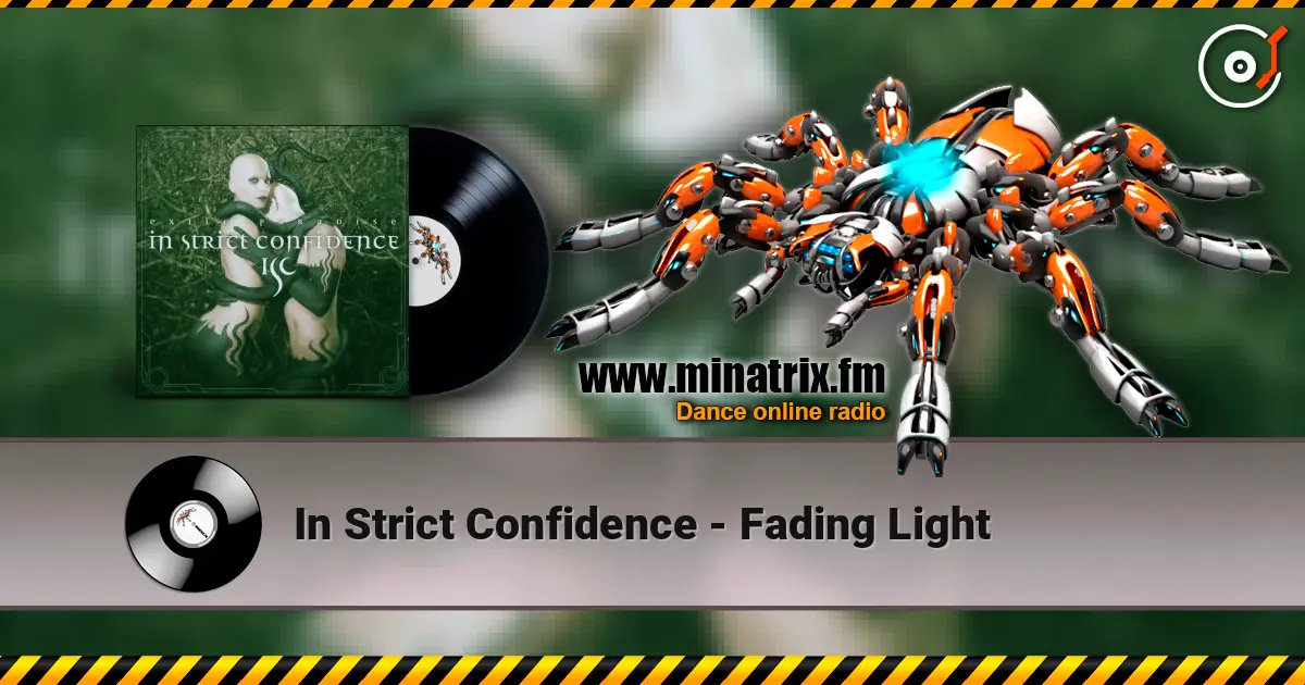 In Strict Confidence - Fading Light жоғары сапада онлайн тыңдау | Minatrix.FM