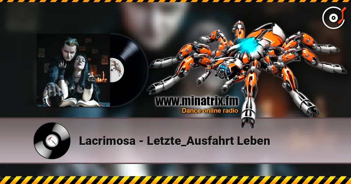 Lacrimosa - Letzte_Ausfahrt Leben жоғары сапада онлайн тыңдау | Minatrix.FM