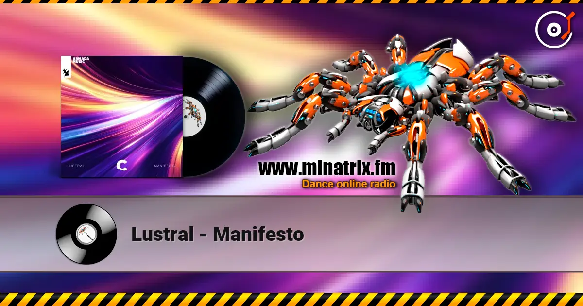 Lustral - Manifesto жоғары сапада онлайн тыңдау | Minatrix.FM