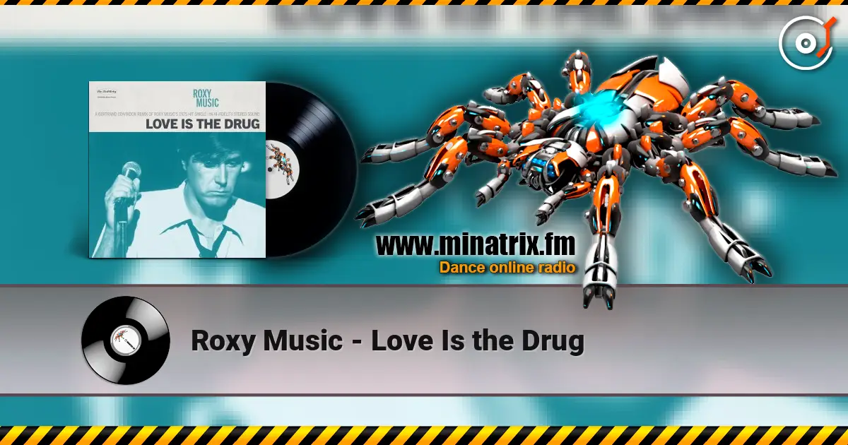 Roxy Music - Love Is the Drug жоғары сапада онлайн тыңдау | Minatrix.FM