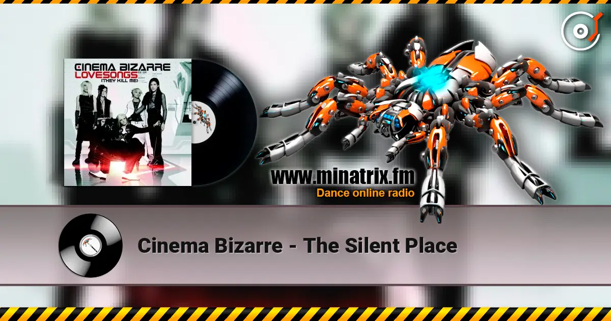 Cinema Bizarre - The Silent Place жоғары сапада онлайн тыңдау | Minatrix.FM