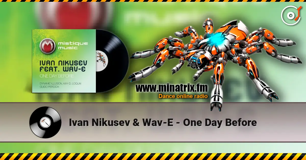 Ivan Nikusev & Wav-E - One Day Before жоғары сапада онлайн тыңдау | Minatrix.FM
