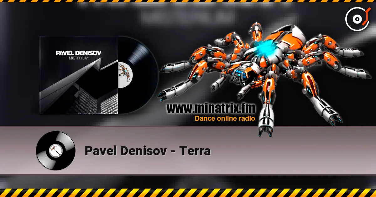 Pavel Denisov - Terra жоғары сапада онлайн тыңдау | Minatrix.FM