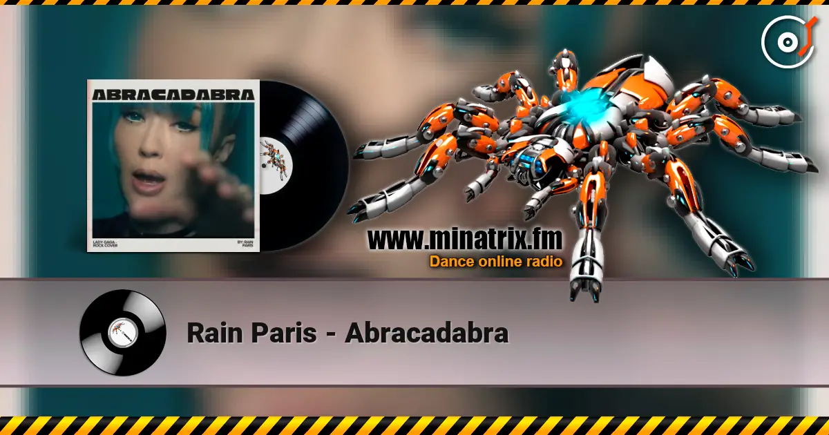 Rain Paris - Abracadabra online in hoher Qualität hören | Minatrix.FM