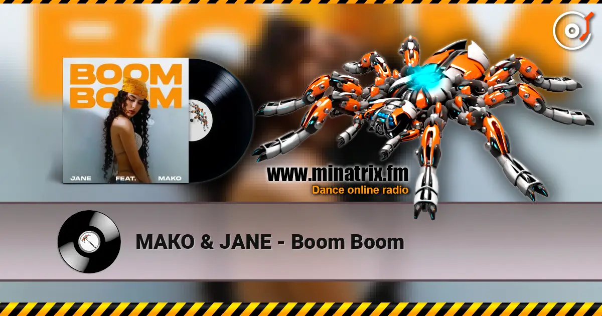 МАКО & JANE - Boom Boom жоғары сапада онлайн тыңдау | Minatrix.FM
