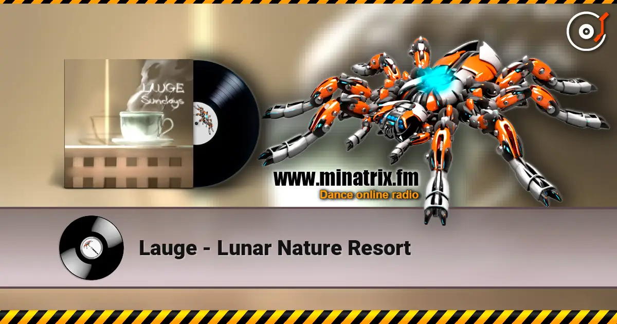 Lauge - Lunar Nature Resort жоғары сапада онлайн тыңдау | Minatrix.FM