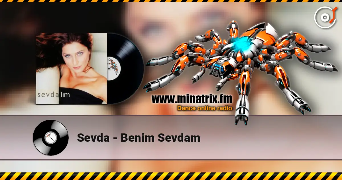 Sevda - Benim Sevdam 高品质在线收听 | Minatrix.FM