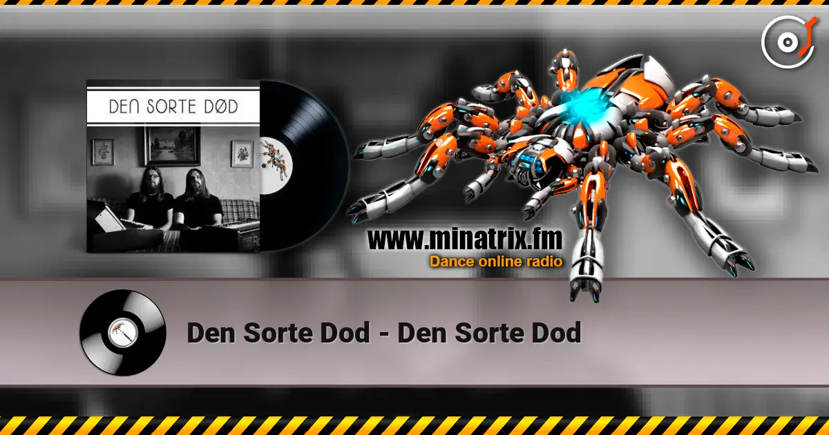 Den Sorte Dod - Den Sorte Dod жоғары сапада онлайн тыңдау | Minatrix.FM