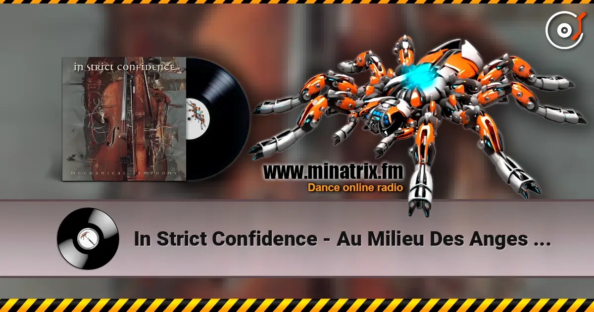 In Strict Confidence - Au Milieu Des Anges (Deep In Dust Mix) жоғары сапада онлайн тыңдау | Minatrix.FM