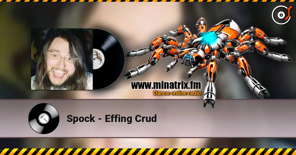 Spock - Effing Crud жоғары сапада онлайн тыңдау | Minatrix.FM
