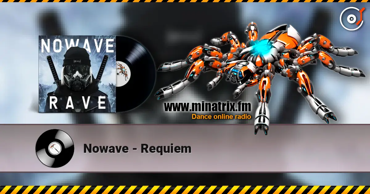 Nowave - Requiem жоғары сапада онлайн тыңдау | Minatrix.FM