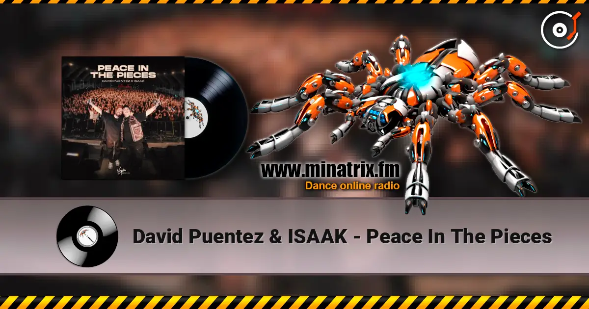 David Puentez & ISAAK - Peace In The Pieces 高品质在线收听 | Minatrix.FM