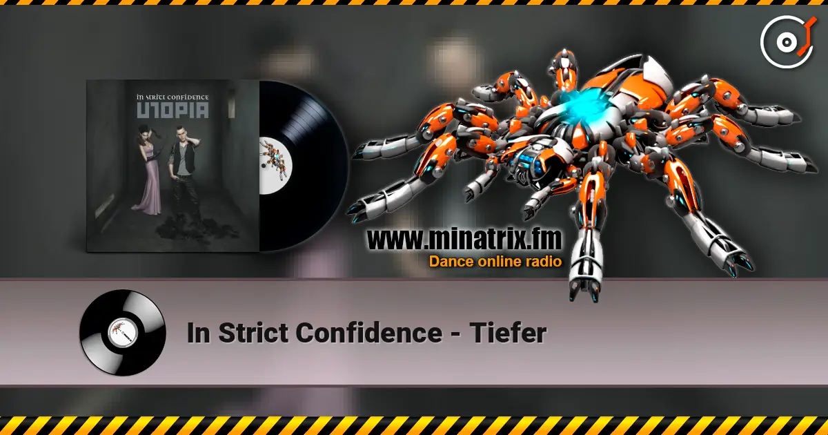 In Strict Confidence - Tiefer 高品质在线收听 | Minatrix.FM