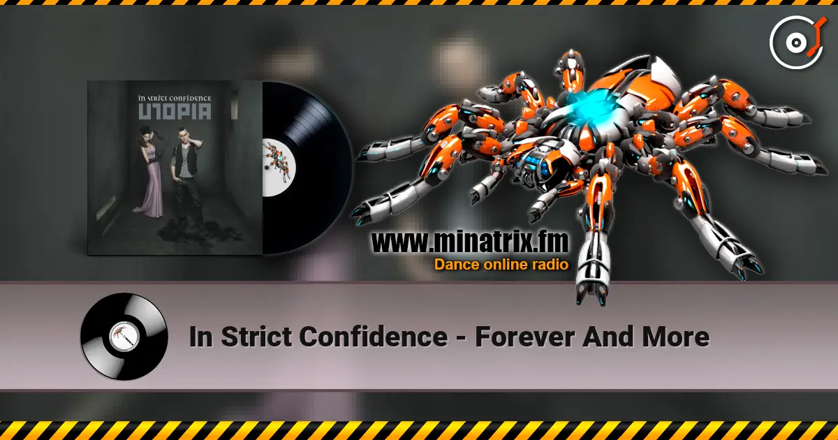 In Strict Confidence - Forever And More 高品质在线收听 | Minatrix.FM