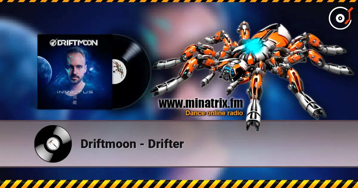 Driftmoon - Drifter жоғары сапада онлайн тыңдау | Minatrix.FM
