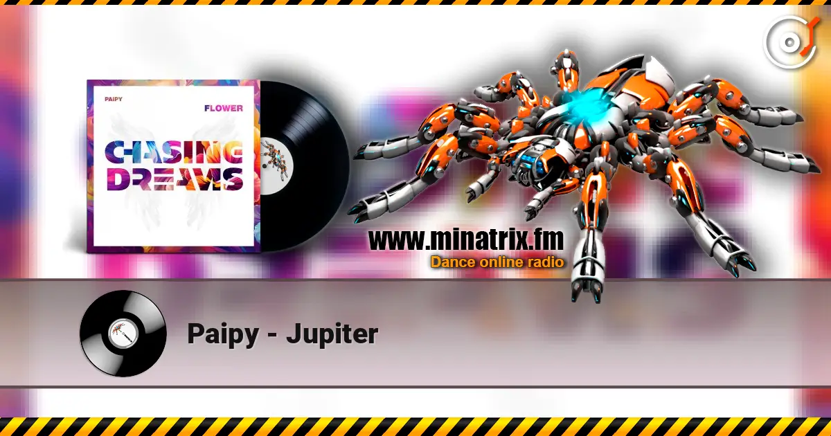 Paipy - Jupiter жоғары сапада онлайн тыңдау | Minatrix.FM