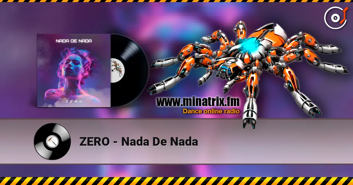 ZERO - Nada De Nada 高品质在线收听 | Minatrix.FM