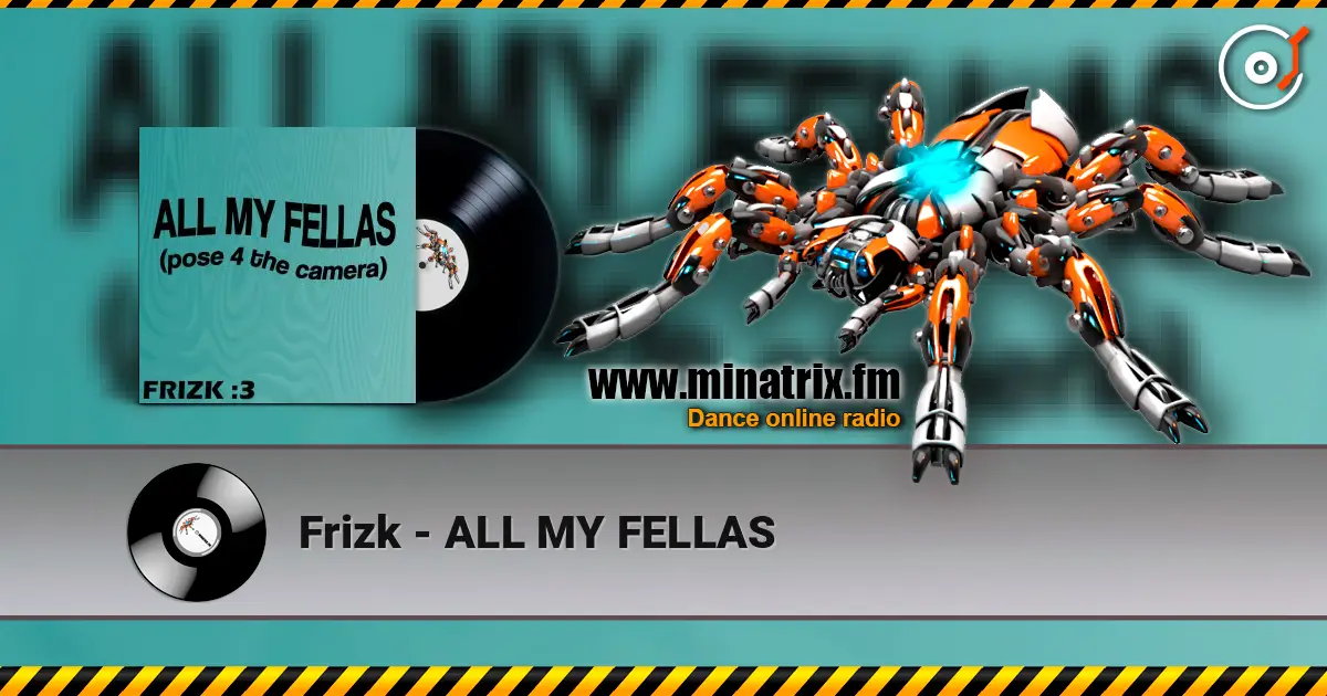 Frizk - ALL MY FELLAS 高品质在线收听 | Minatrix.FM