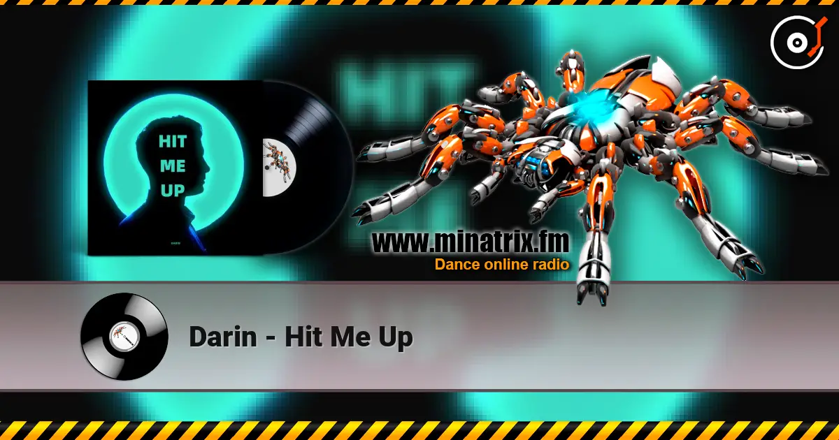 Darin - Hit Me Up жоғары сапада онлайн тыңдау | Minatrix.FM