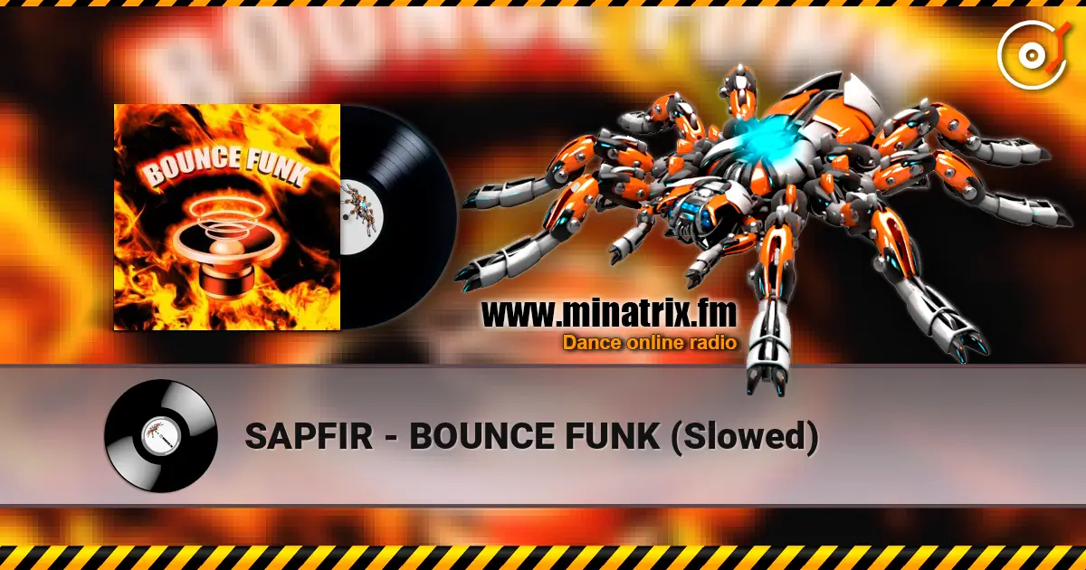 SAPFIR - BOUNCE FUNK (Slowed) жоғары сапада онлайн тыңдау | Minatrix.FM