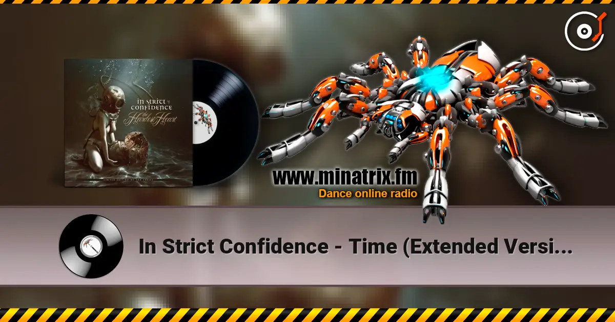 In Strict Confidence - Time (Extended Version) 高品质在线收听 | Minatrix.FM
