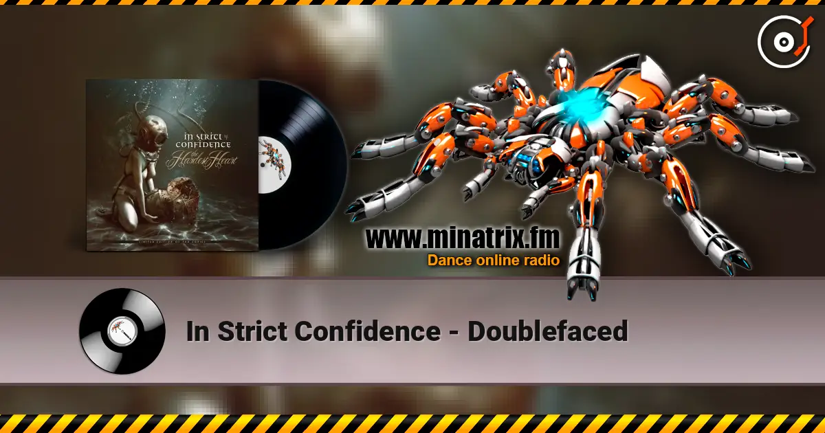 In Strict Confidence - Doublefaced 高品质在线收听 | Minatrix.FM